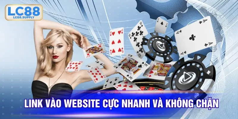 Link vào website cực nhanh và không chặn
